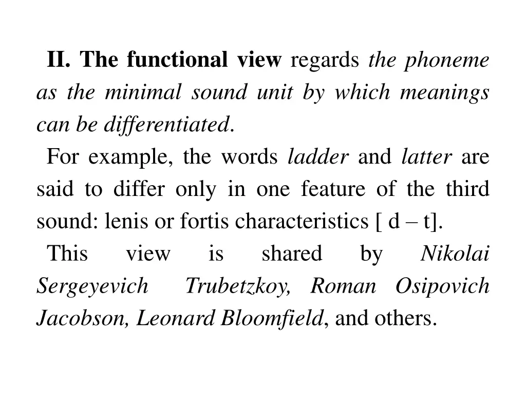 ii the functional view regards the phoneme