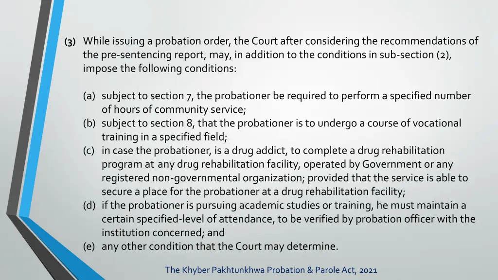 3 while issuing a probation order the court after