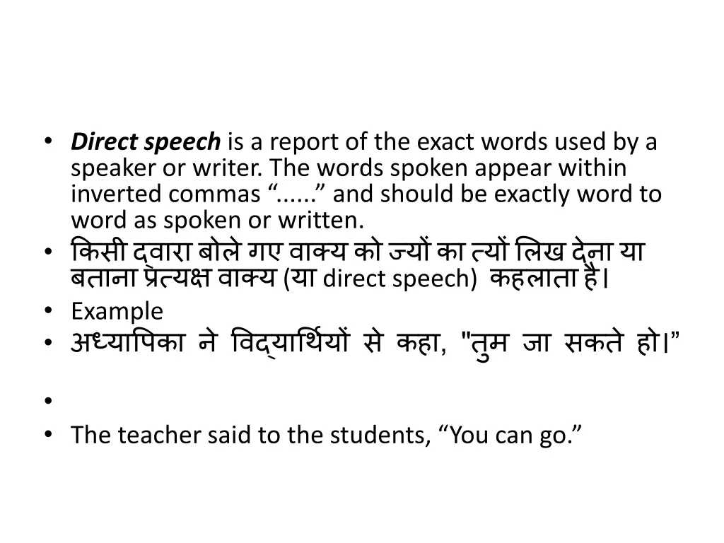 direct speech is a report of the exact words used