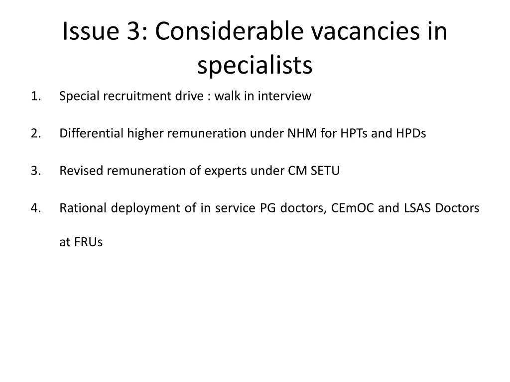 issue 3 considerable vacancies in specialists