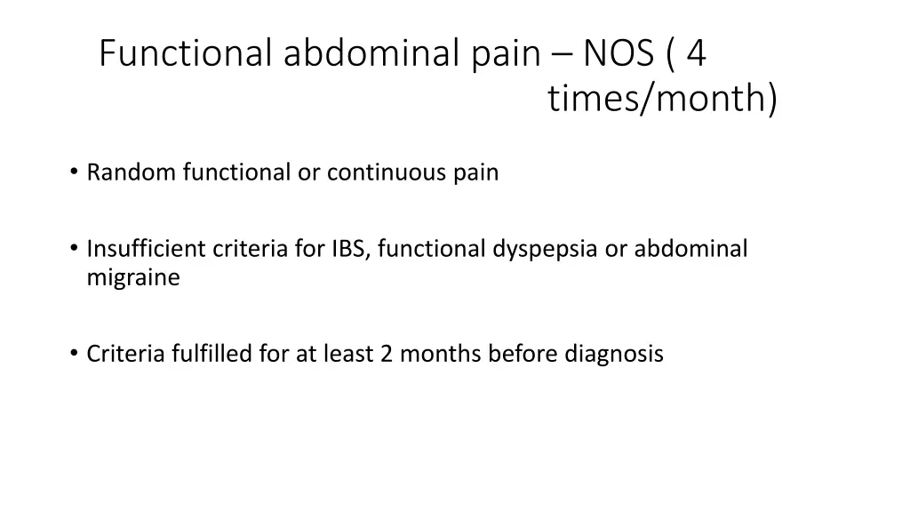 functional abdominal pain nos 4