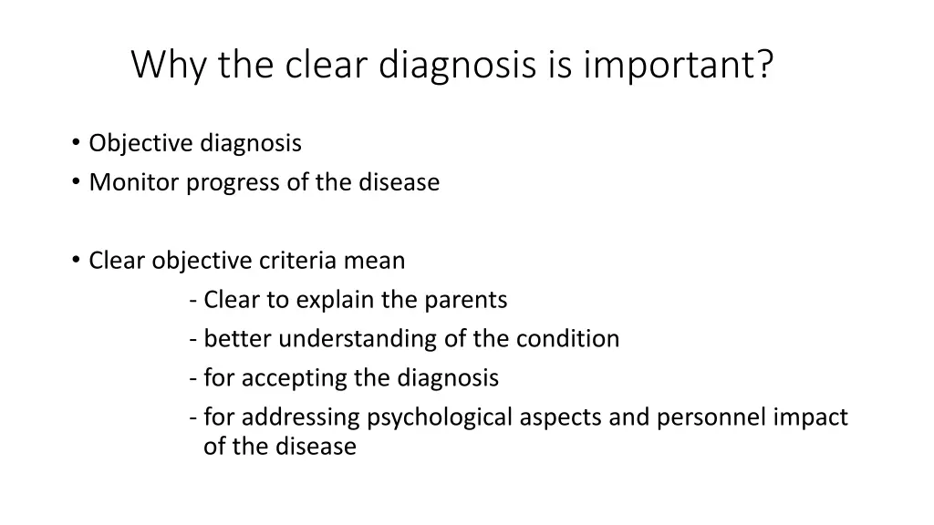 why the clear diagnosis is important