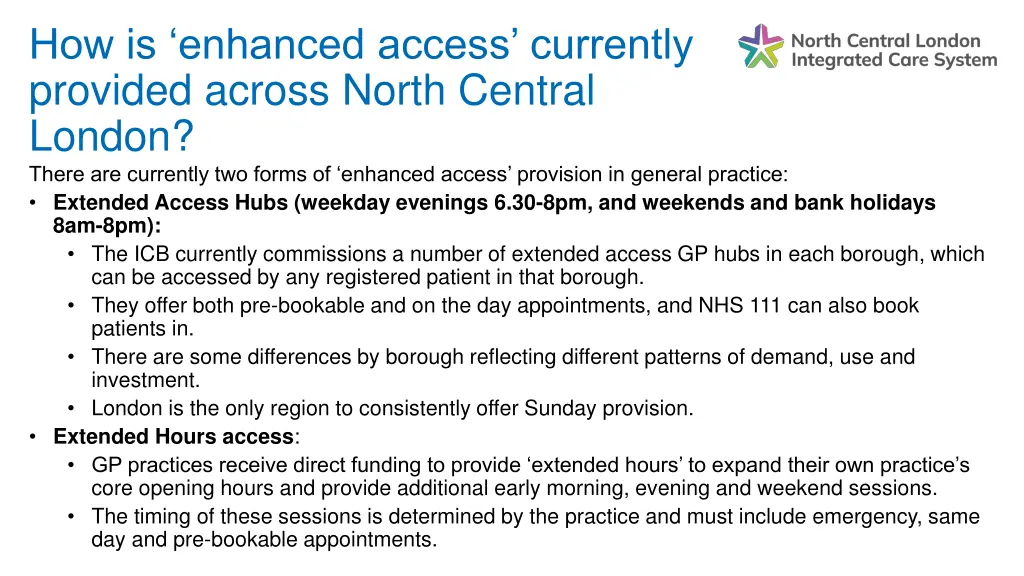 how is enhanced access currently provided across