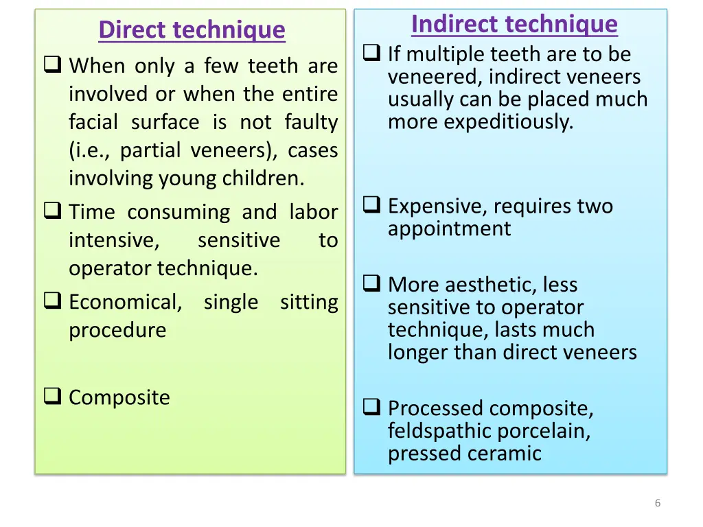 indirect technique if multiple teeth