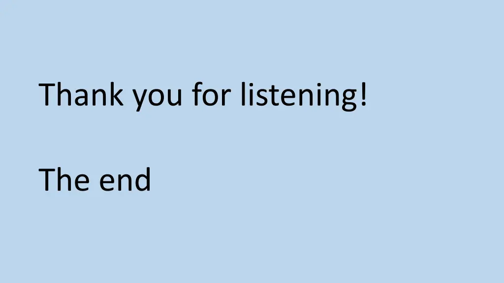 thank you for listening