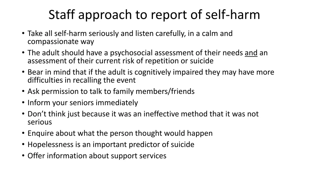 staff approach to report of self harm