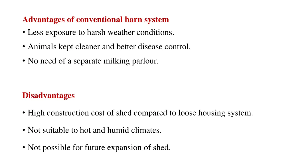 advantages of conventional barn system less