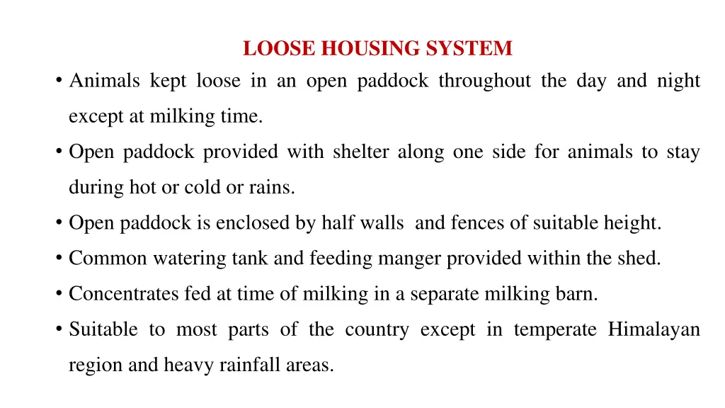 loose housing system