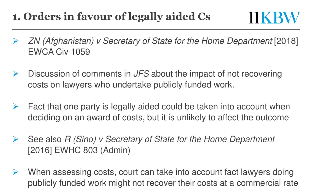 1 orders in favour of legally aided cs 1