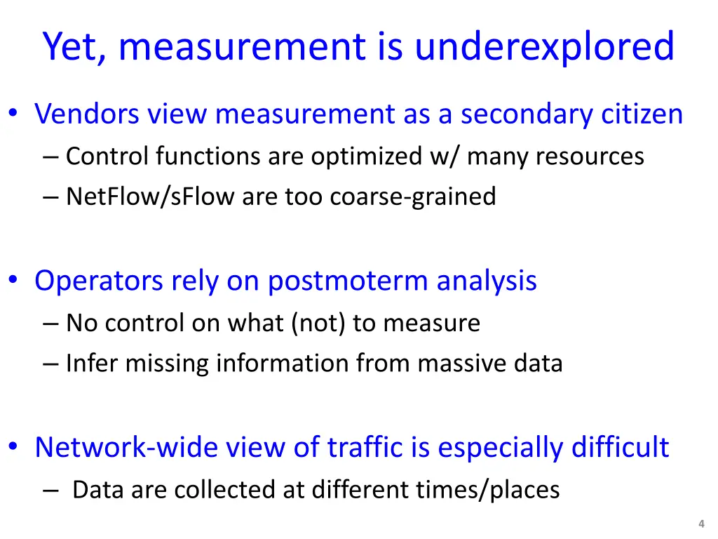 yet measurement is underexplored