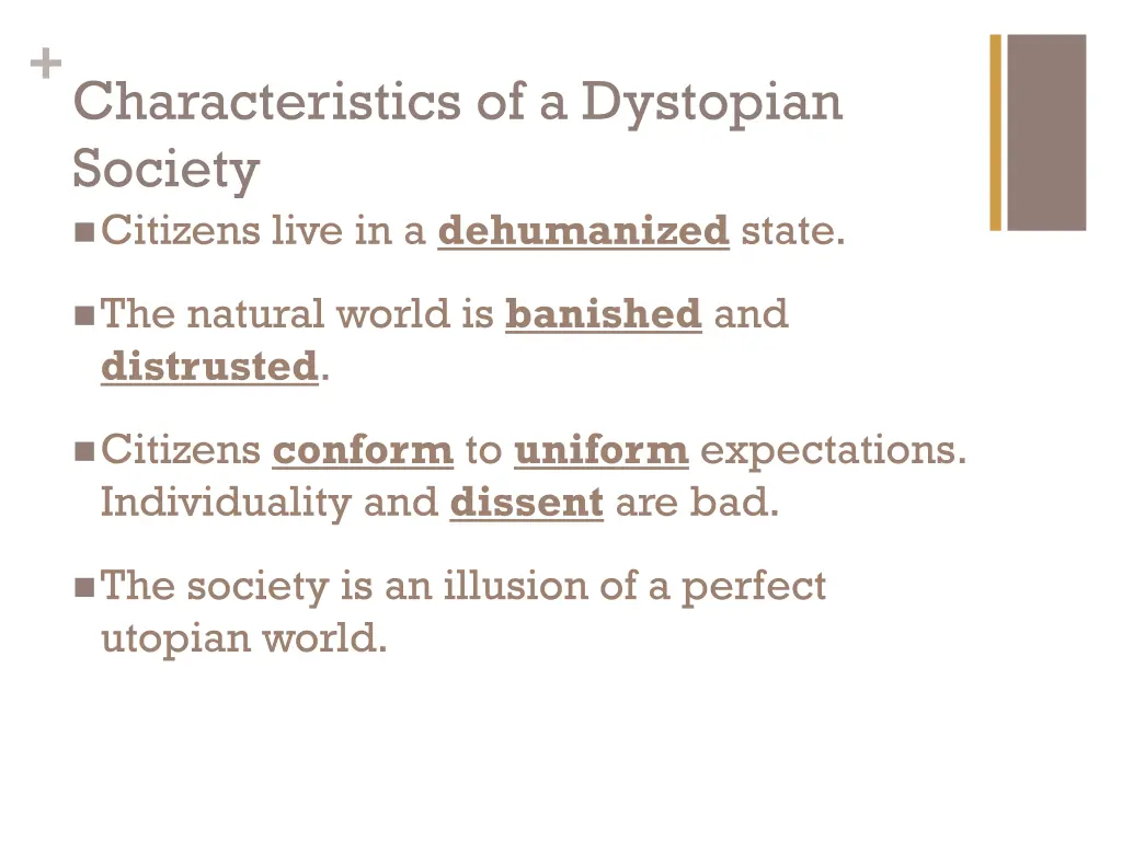 characteristics of a dystopian society citizens