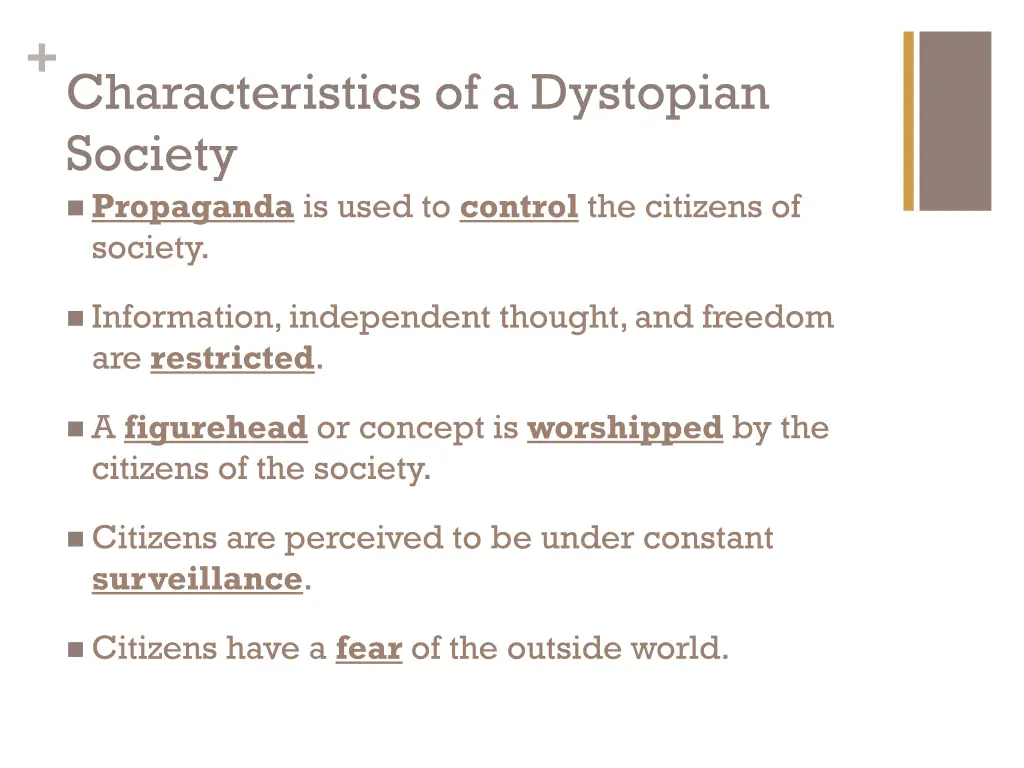 characteristics of a dystopian society propaganda