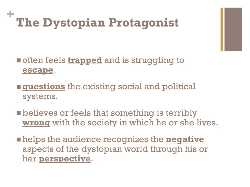 the dystopian protagonist