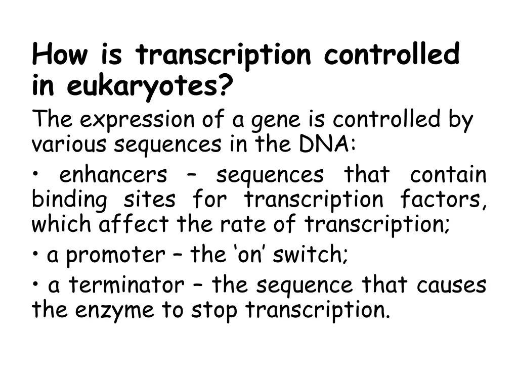 how is transcription controlled in eukaryotes