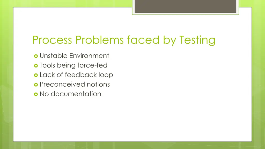 process problems faced by testing