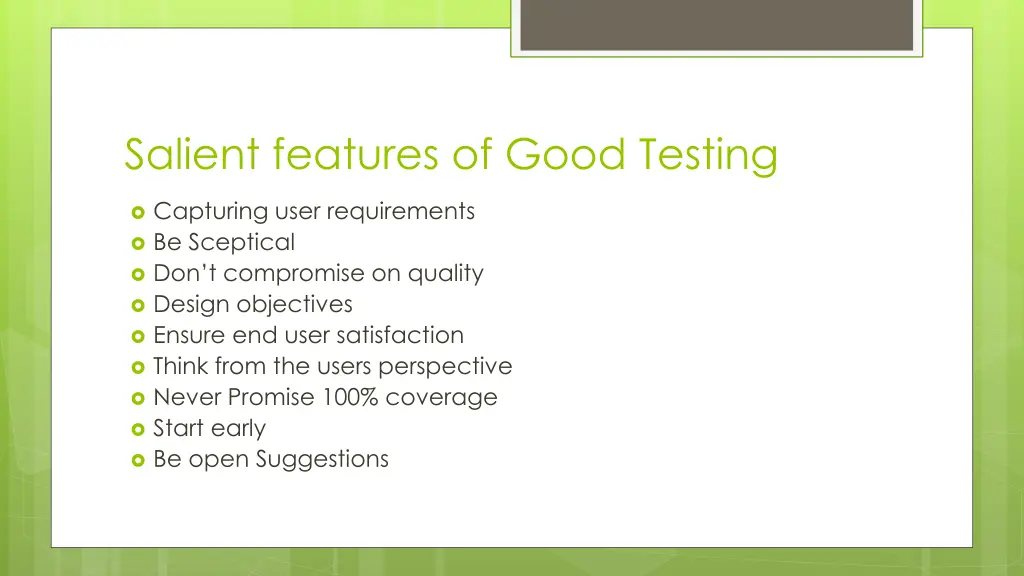 salient features of good testing