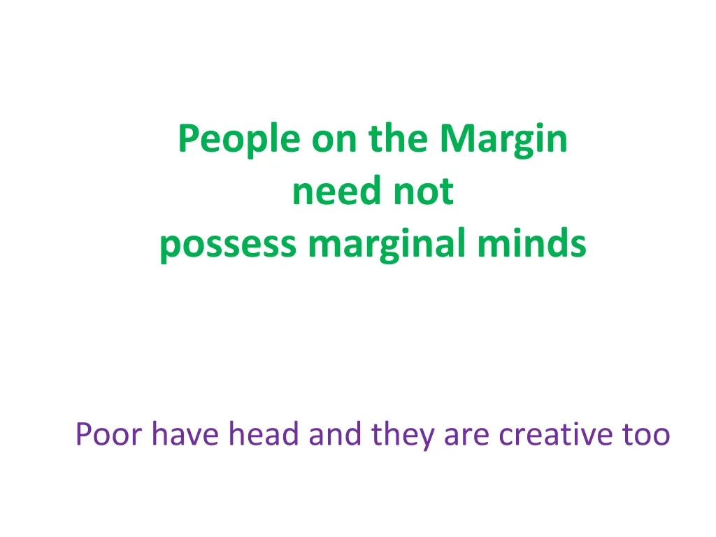 people on the margin need not possess marginal