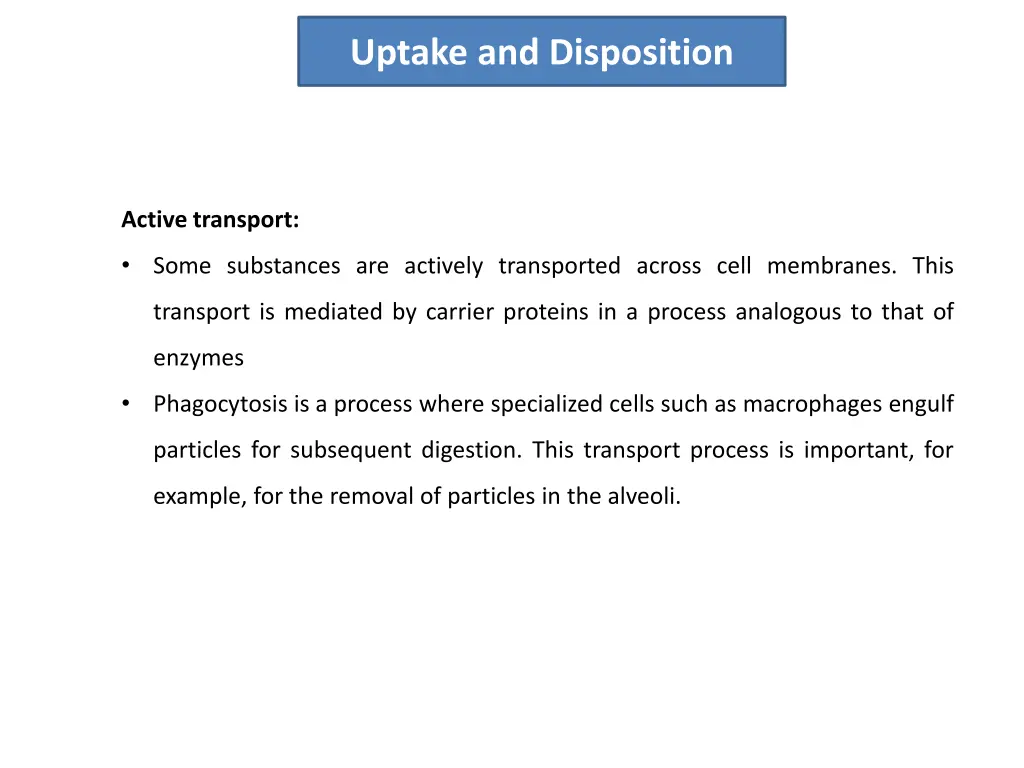 uptake and disposition 1