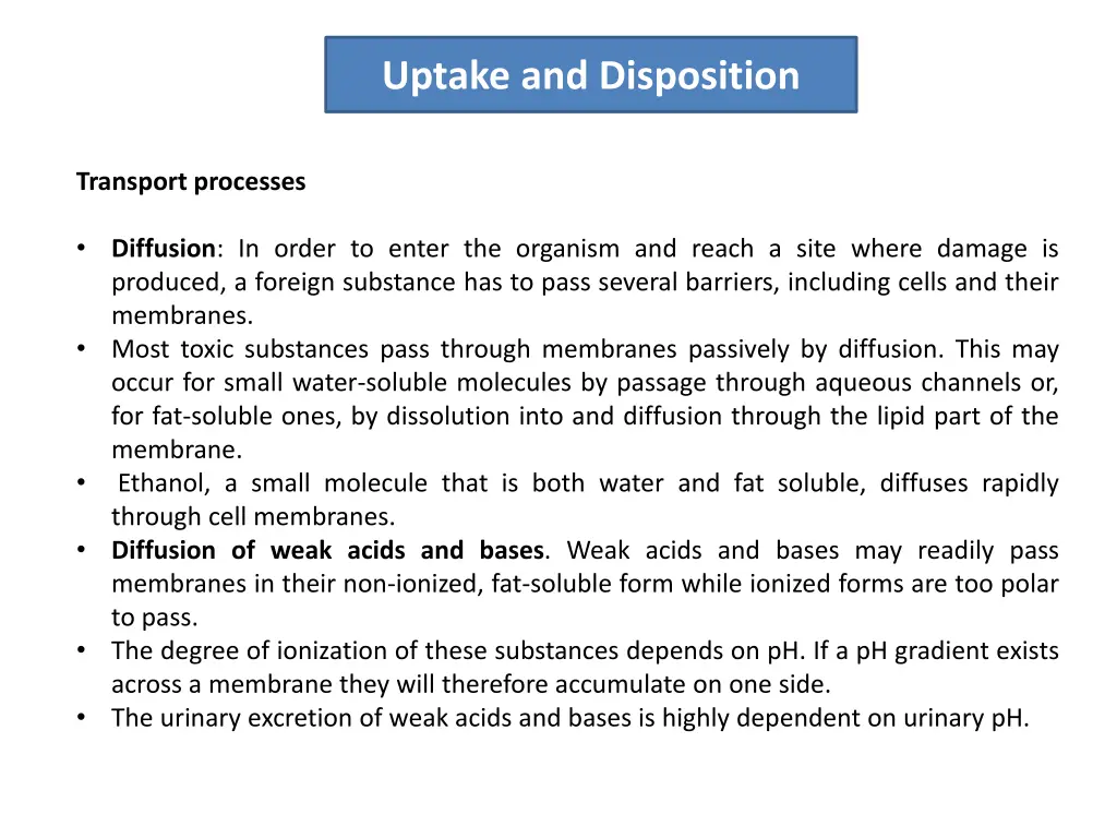 uptake and disposition