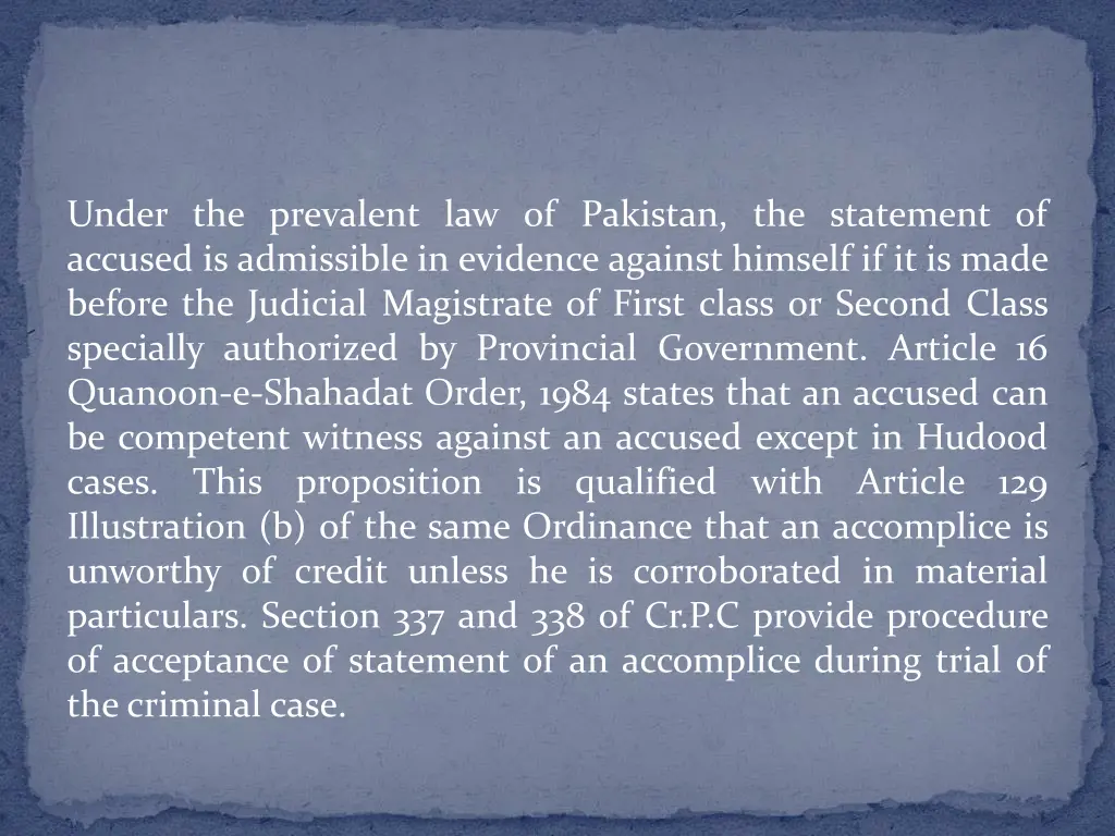 under the prevalent law of pakistan the statement