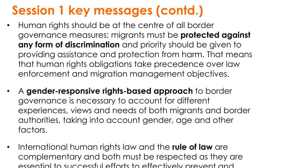 session 1 key messages contd human rights should