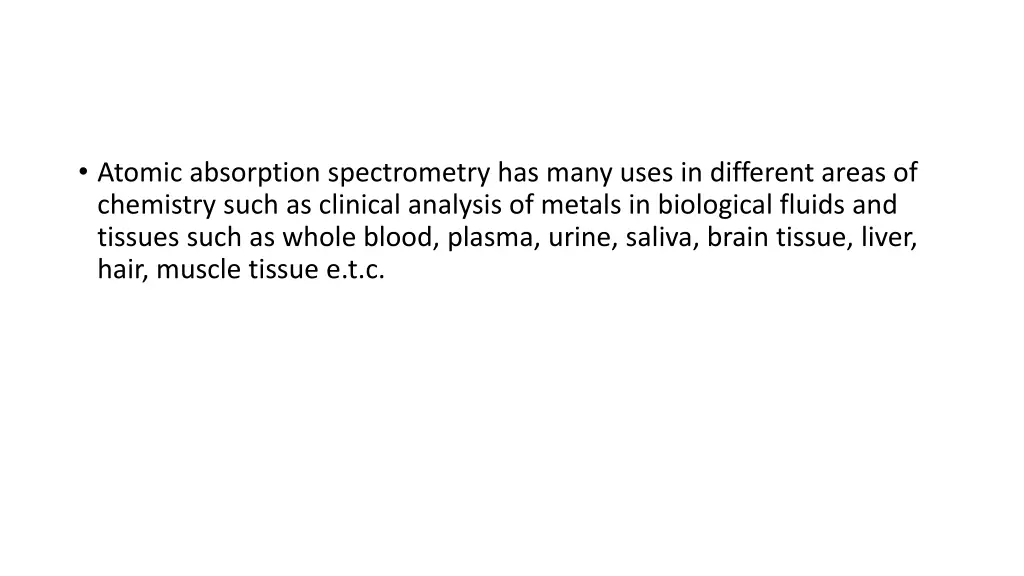 atomic absorption spectrometry has many uses