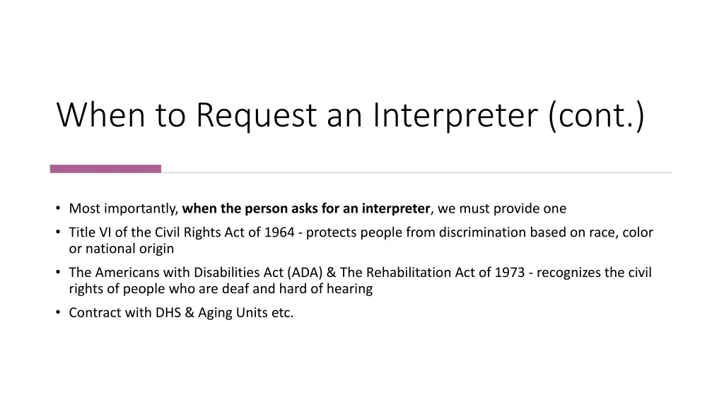 when to request an interpreter cont