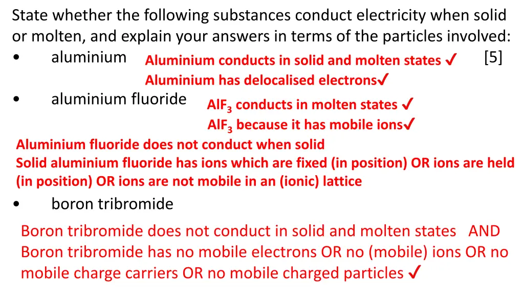 state whether the following substances conduct