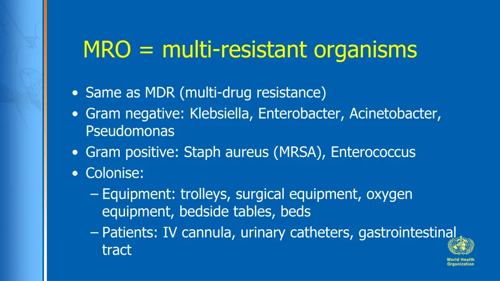 mro multi resistant organisms