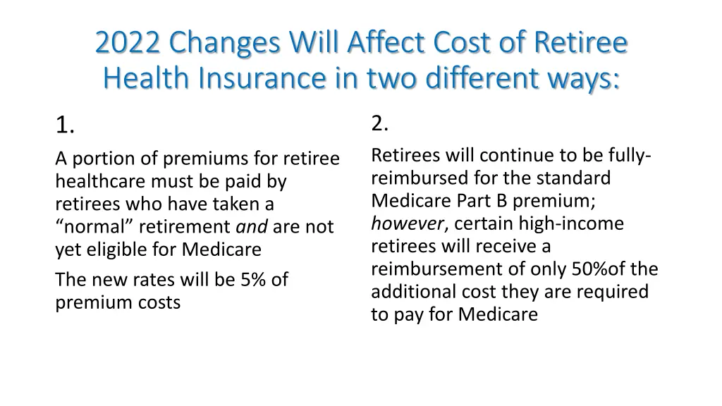 2022 changes will affect cost of retiree health