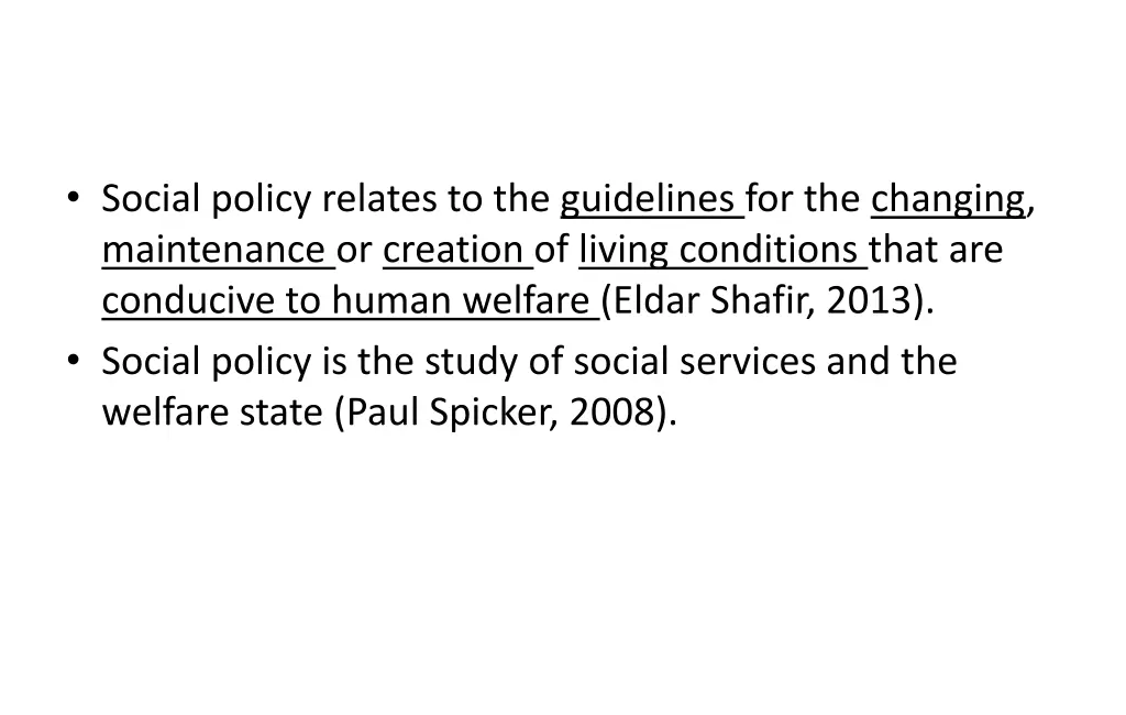 social policy relates to the guidelines