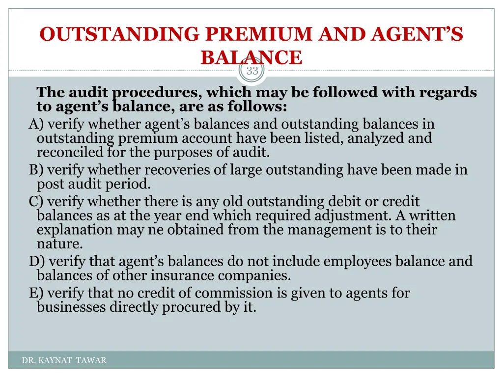 outstanding premium and agent s balance 33