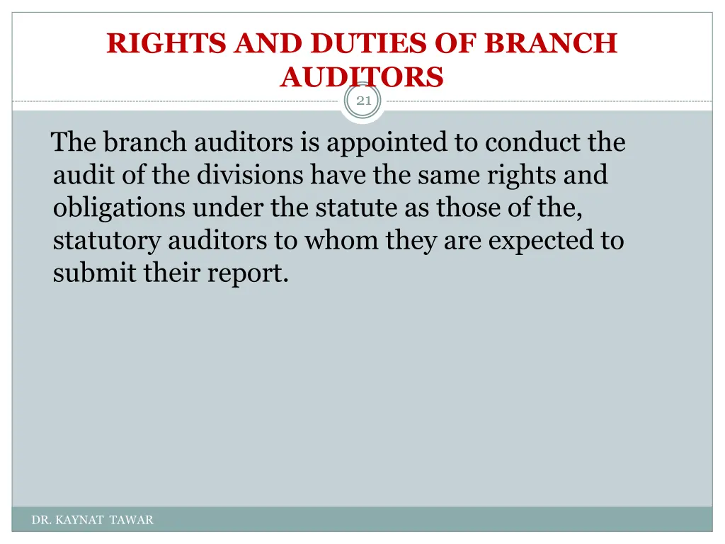 rights and duties of branch auditors 21