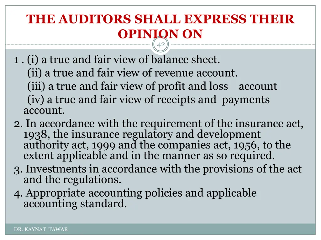 the auditors shall express their opinion on 42