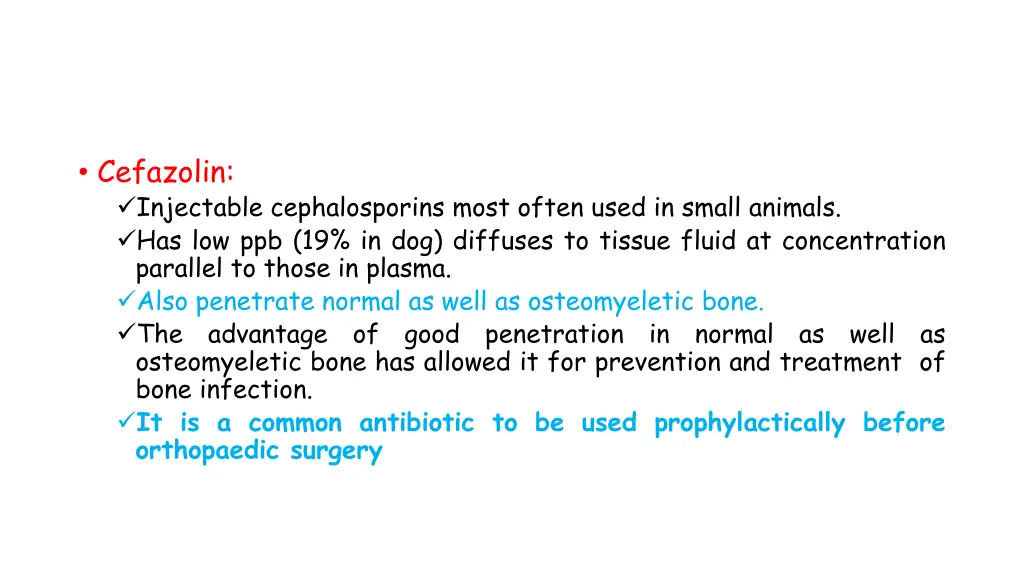 cefazolin injectable cephalosporins most often