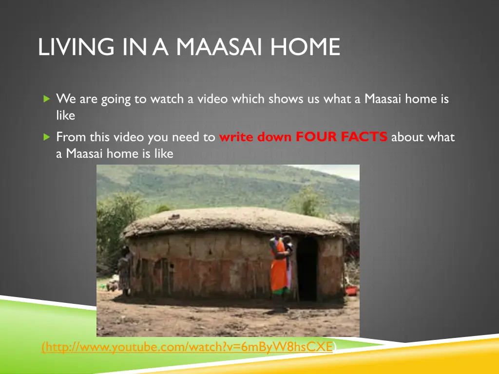 living in a maasai home