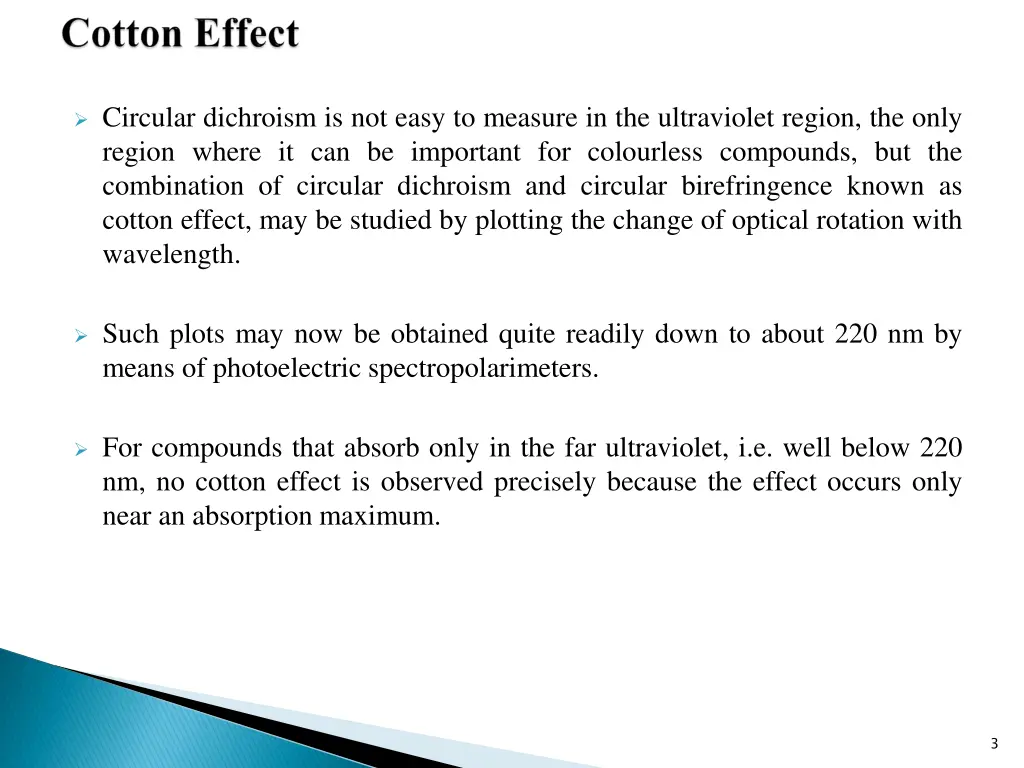 circular dichroism is not easy to measure