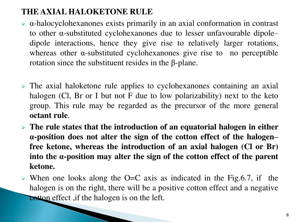 the axial haloketone rule halocyclohexanones