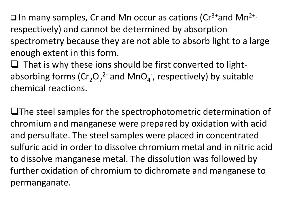 in many samples cr and mn occur as cations