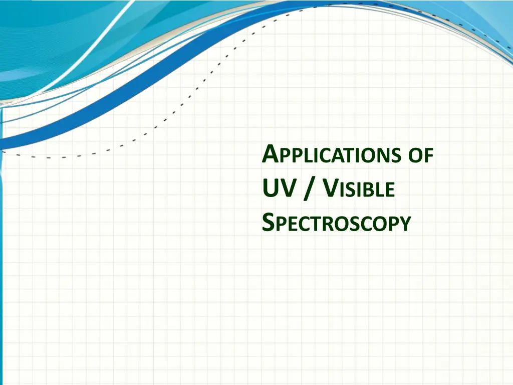 a pplications of uv v isible s pectroscopy