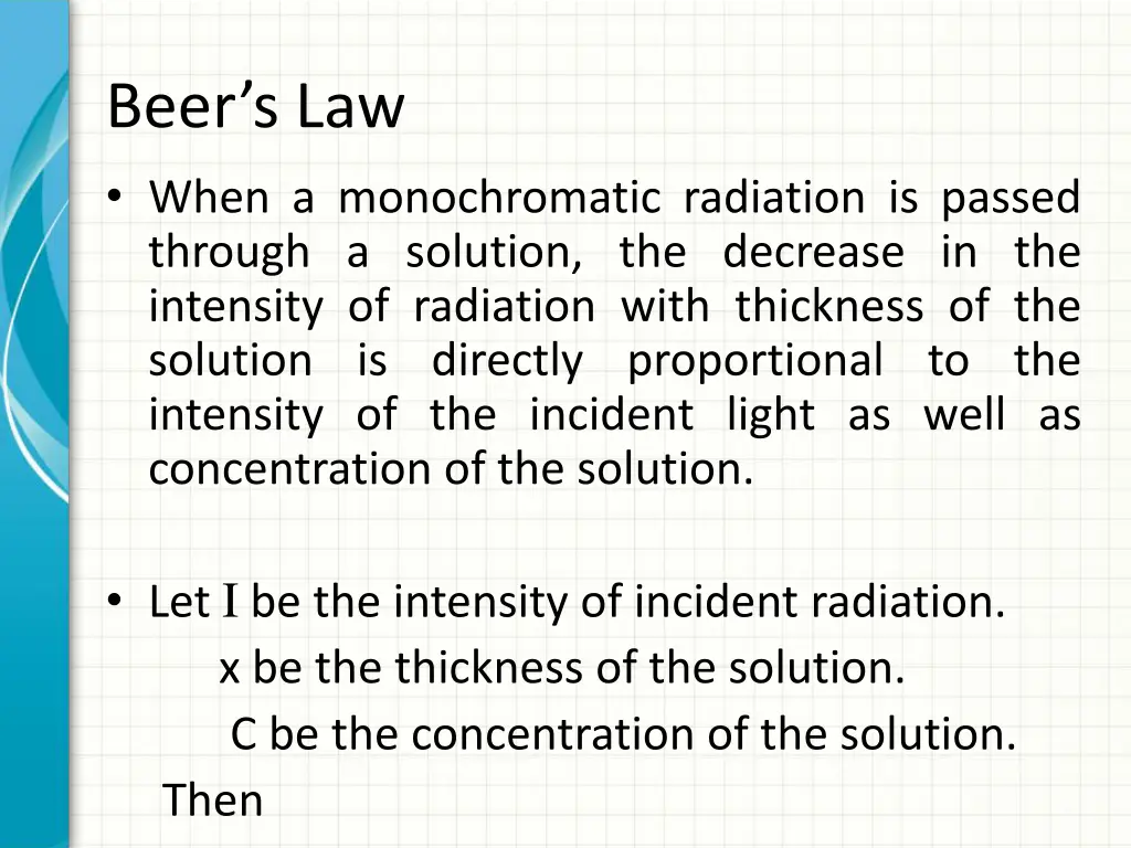 beer s law when a monochromatic radiation