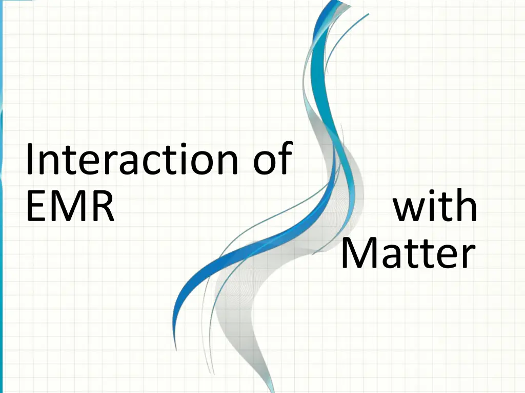 interaction of emr with matter