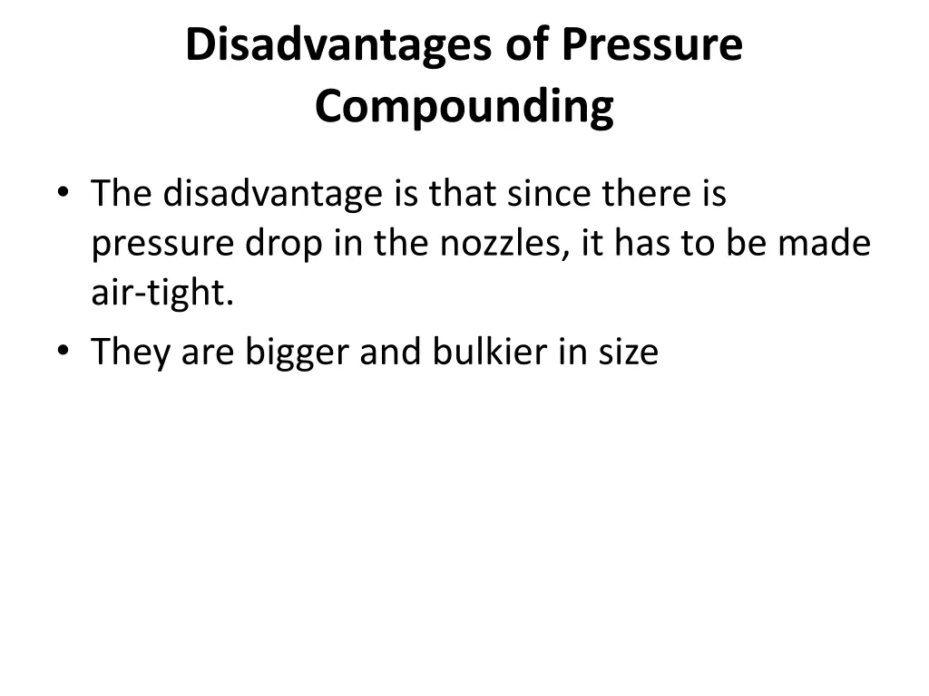 disadvantages of pressure compounding