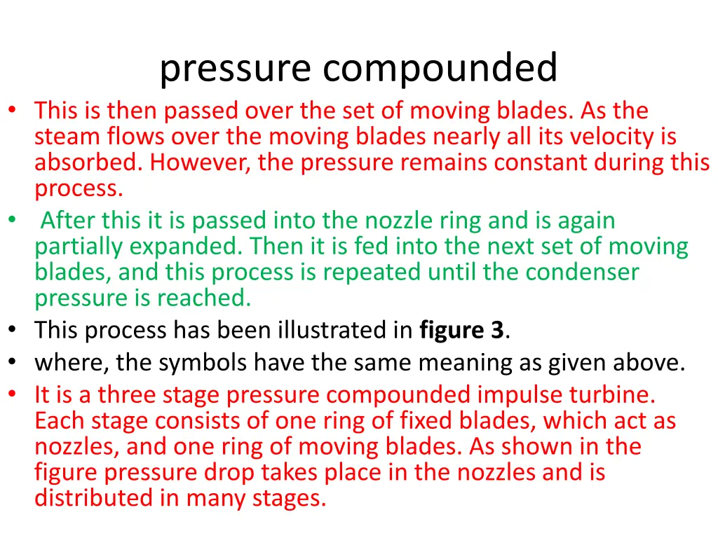 pressure compounded this is then passed over