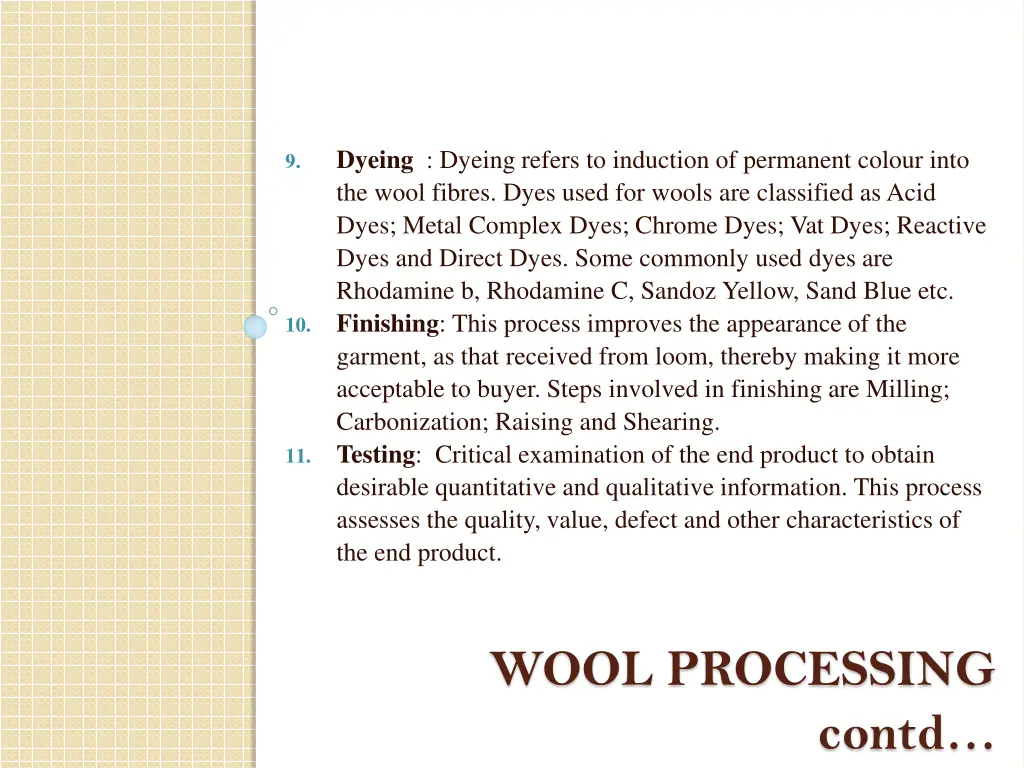 dyeing dyeing refers to induction of permanent