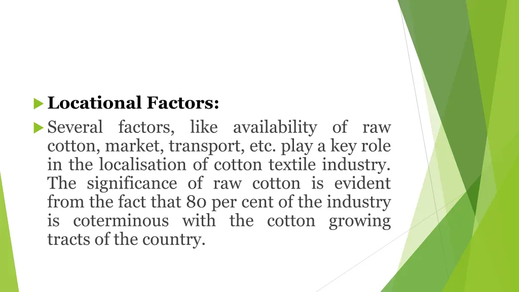 locational factors several factors like