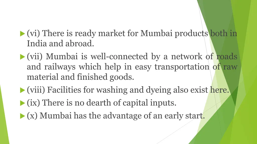 vi there is ready market for mumbai products both