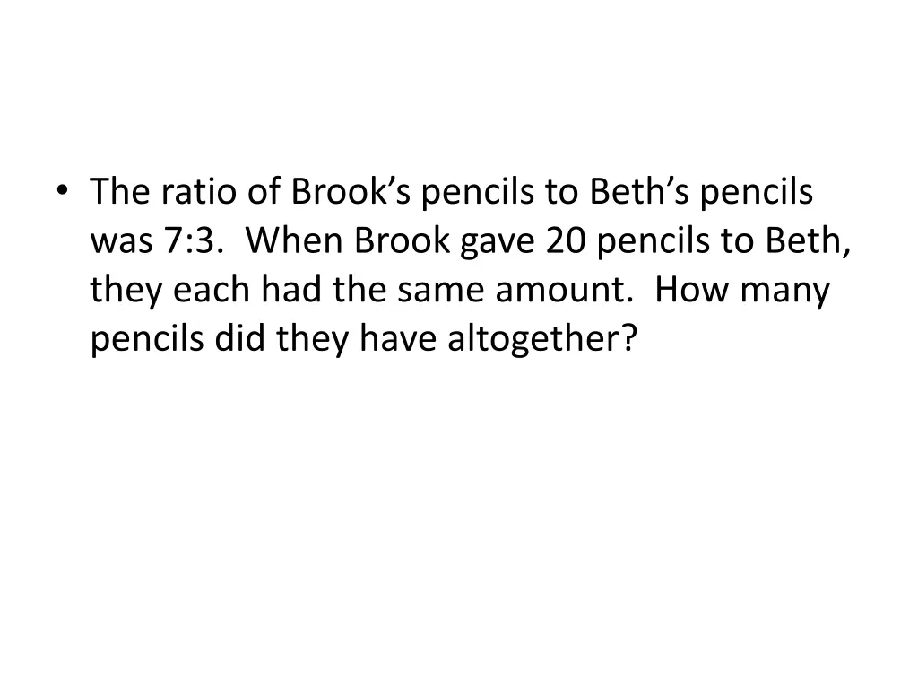 the ratio of brook s pencils to beth s pencils