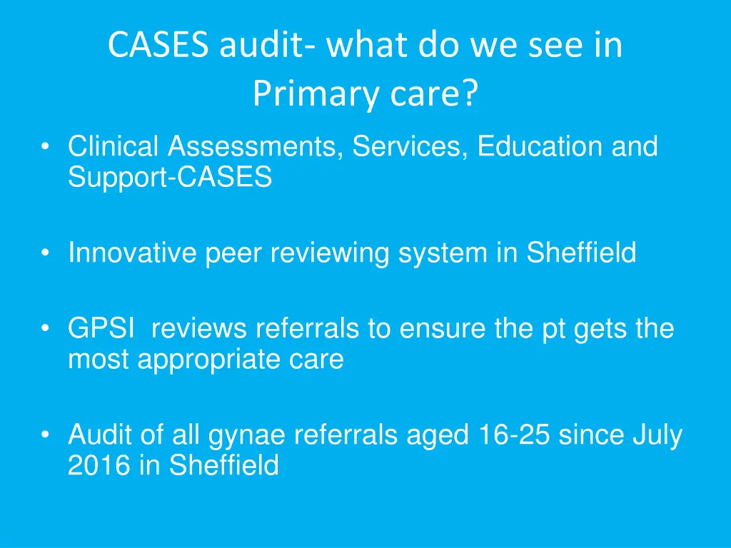 cases audit what do we see in primary care