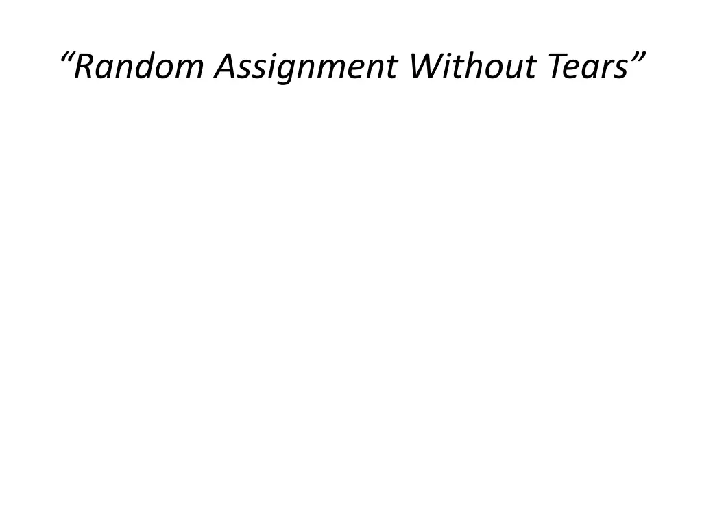 random assignment without tears